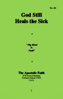 GOD STILL HEALS THE SICK