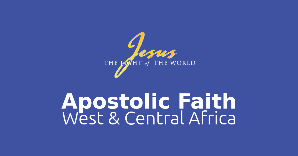 Page not found | Apostolic Faith West & Central Africa